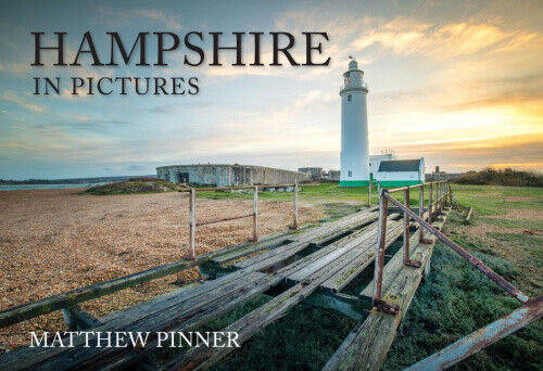 Hampshire in Pictures (In Pictures) by Pinner, Matthew