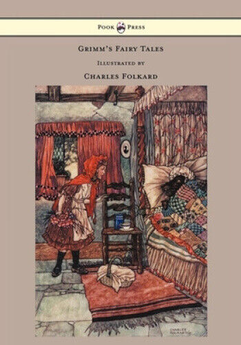 Grimm's Fairy Tales - Illustrated by Charles Folkard by Grimm Brothers