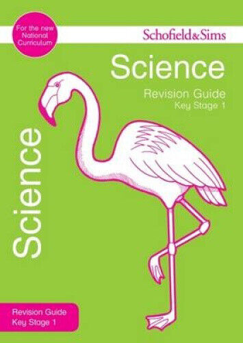 Key Stage 1 Science Revision Guide (Schofield & Sims Revision Guides)