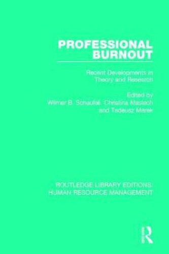 Professional Burnout: Recent Developments in Theory and Research (Routledge