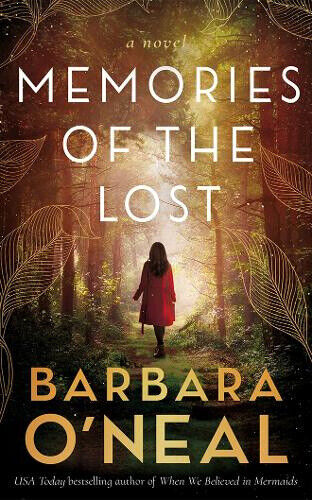Memories of the Lost: A Novel by O'Neal, Barbara
