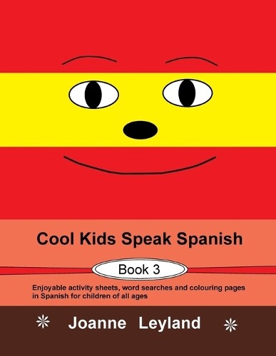 Joanne Leyland Cool Kids Speak Spanish - Book 3 (Tascabile)