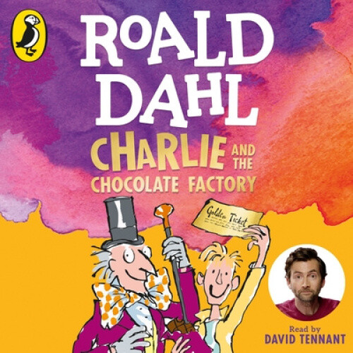 Charlie and the Chocolate Factory [Audio] by Roald Dahl