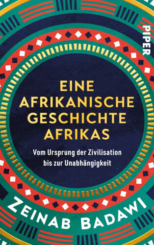 Eine afrikanische Geschichte Afrikas [German] by Badawi, Zeinab