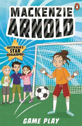 Mackenzie Arnold 4: Game Day by Mackenzie Arnold