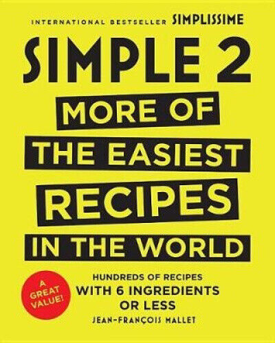 Simple 2: More of the Easiest Recipes in the World (Simple)
