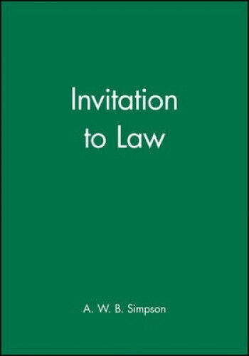 Invitation to Law (Invitation Series) by Simpson, A. W. B.
