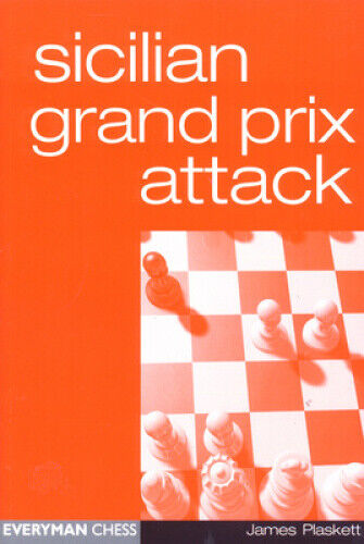 Sicilian Grand Prix Attack by James Plaskett