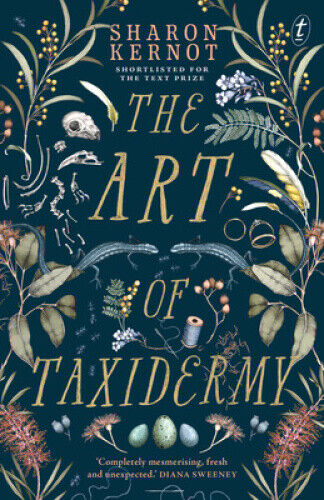 The Art of Taxidermy by Kernot, Sharon