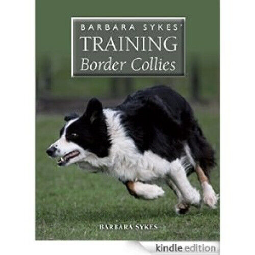 Barbara Sykes' Training Border Collies by Sykes, Barbara