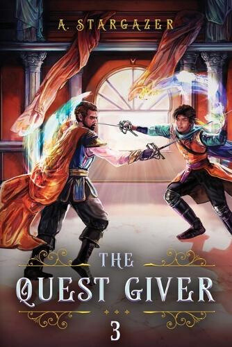 The Quest Giver 3: An Npc Litrpg Adventure (Quest Giver The) by A. Stargazer
