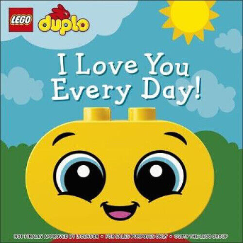 LEGO DUPLO I Love You Every Day! by Tori Kosara