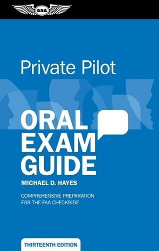 Michael D Hayes Private Pilot Oral Exam Guide (Tascabile) Oral Exam Guide