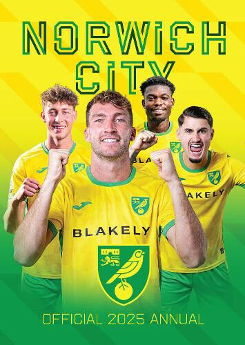 The Official Norwich City FC Annual 2025 by twocan