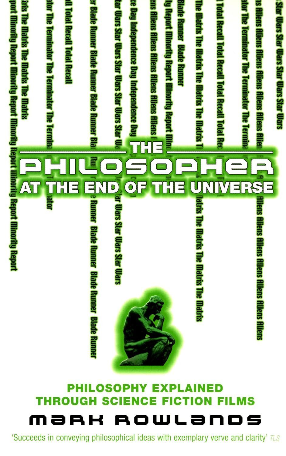 9780091903886 The Philosopher At The End Of The Universe: Philos...Fiction Films