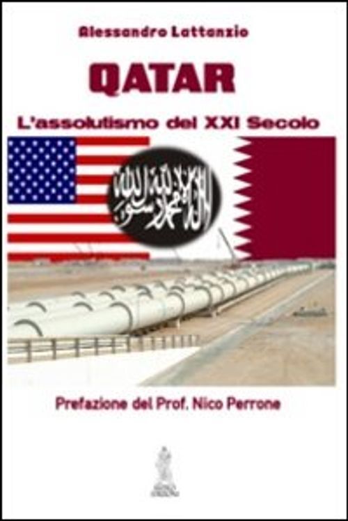 Libri Alessandro Lattanzio - Qatar. L'assolutismo Del XXI Secolo