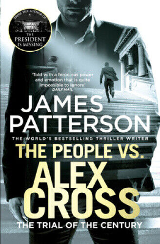 The People vs. Alex Cross: (Alex Cross 25) (Alex Cross) by James Patterson