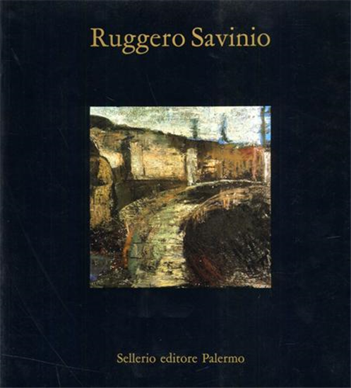 Catalogo della Mostra: - Ruggero Savinio.