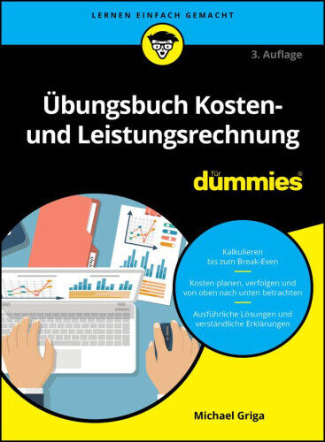 Übungsbuch Kosten- und Leistungsrechnung für Dummies (Für Dummies) [German]