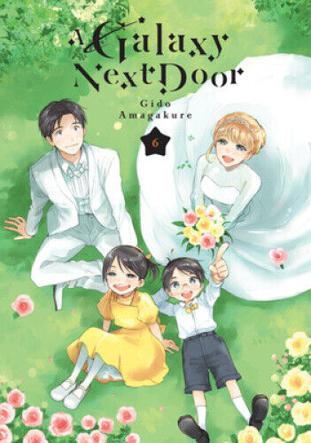 A Galaxy Next Door 6 (A Galaxy Next Door) by Gido Amagakure