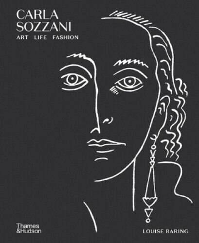 Carla Sozzani: Art, Life, Fashion by Louise Baring