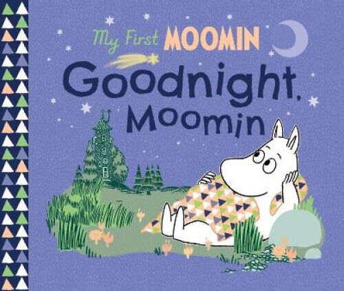 Goodnight, Moomin (Moomin) [Board book] by Tove Jansson