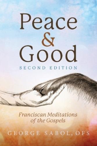 George Sabol Peace and Good (Tascabile)