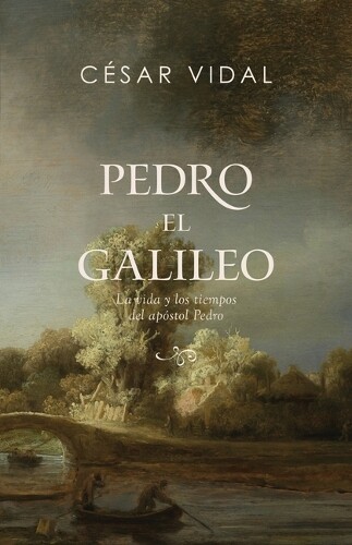 César Vidal La vida del Apóstol Pedro (Peter the Galilean) (Tascabile)