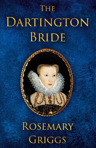 The Dartington Bride (Daughters of Devon) by Griggs, Rosemary