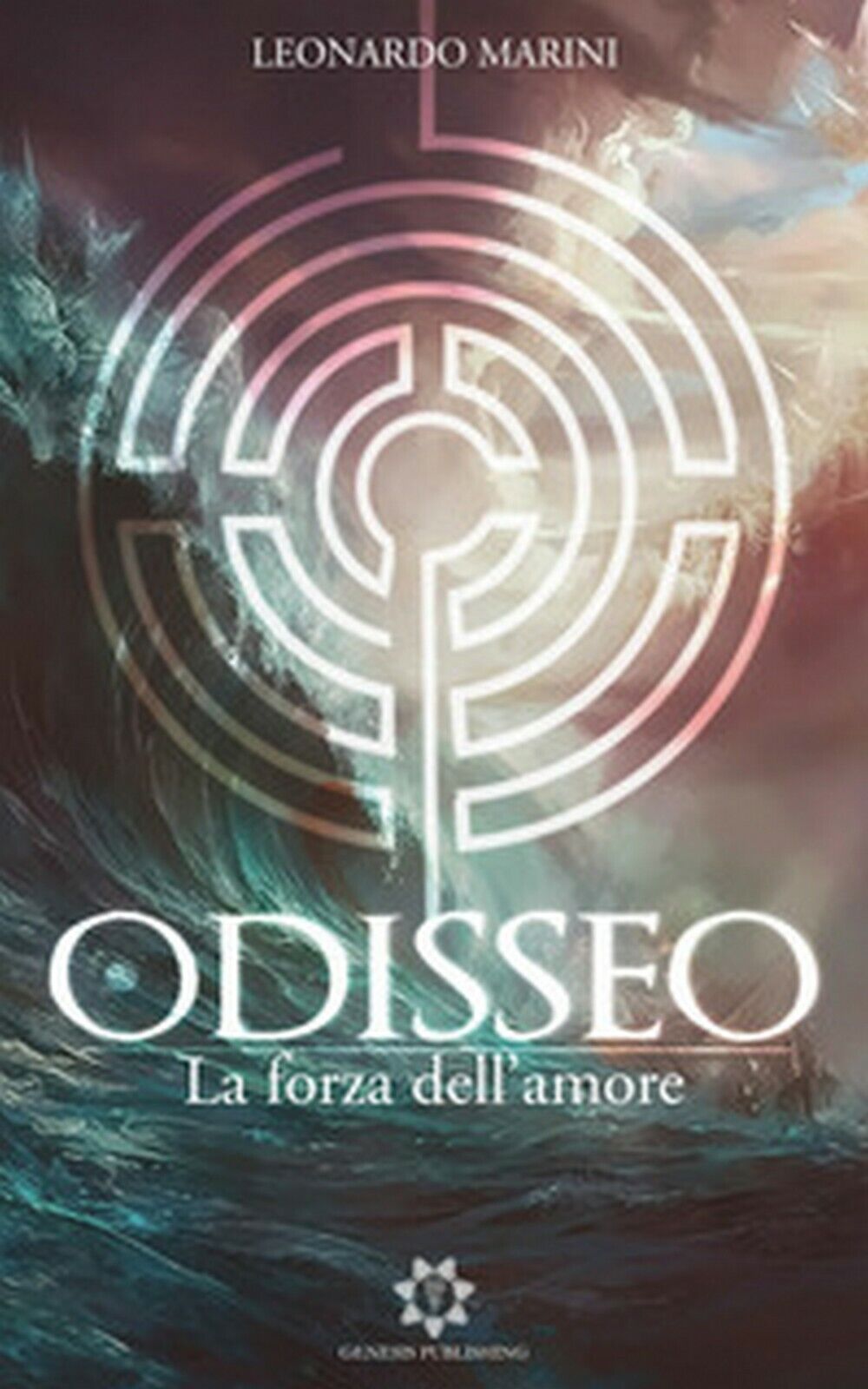 Odisseo. La forza dell’amore	 di Leonardo Marini,  2019,  Genesis Publishing