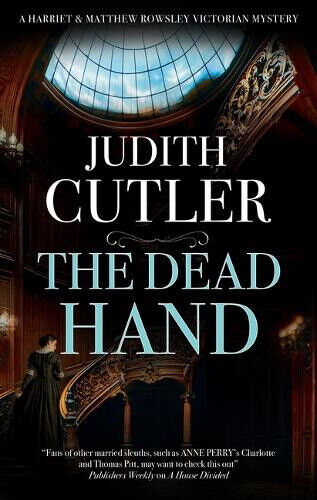The Dead Hand (Harriet & Matthew Rowsley Victorian mystery A) by Judith Cutler