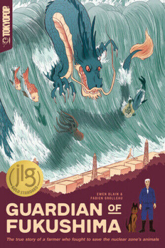 Guardian of Fukushima (Junior Library Guild) by Fabian Grolleau