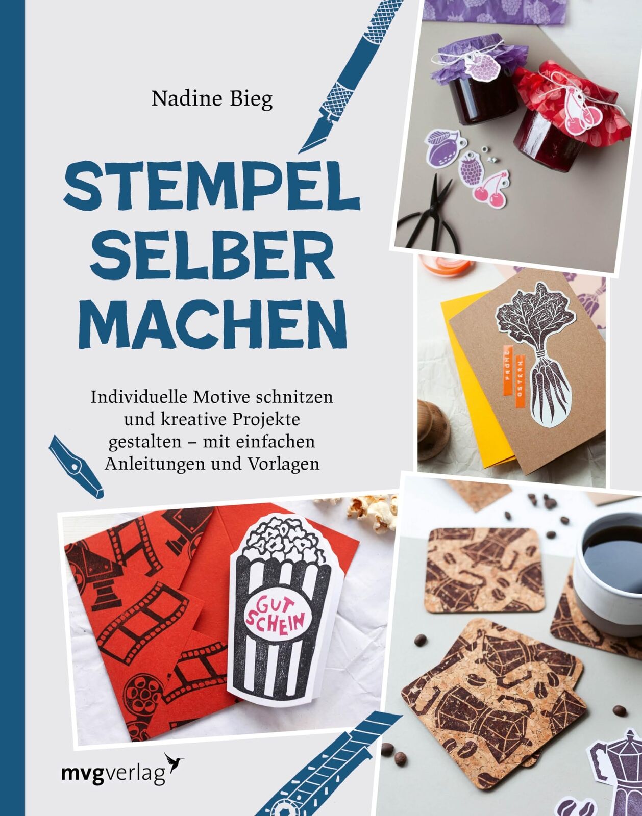 Nadine Bieg Stempel selber machen: Individuelle Motive schnit (Copertina rigida)