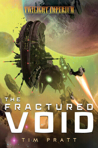The Fractured Void: A Twilight Imperium Novel (Twilight Imperium) by Pratt, Tim
