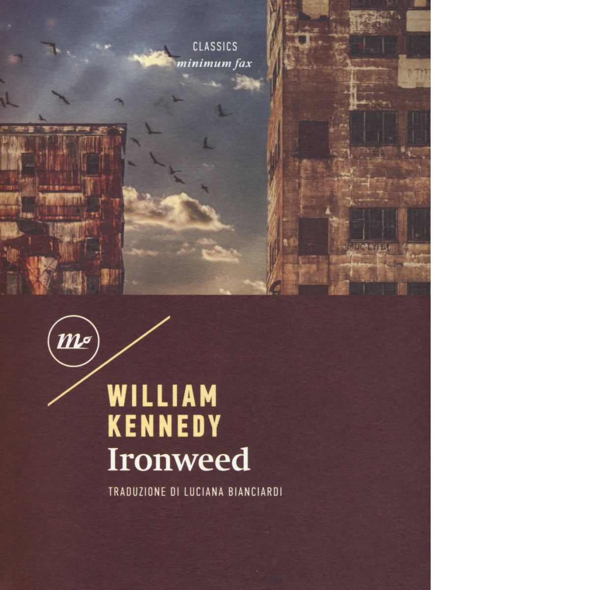 Ironweed di William Kennedy - minimum fax, 2018