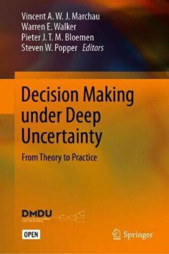 Decision Making Under Deep Uncertainty: From Theory to Practice