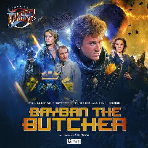 The Worlds of Blake's 7 - Bayban the Butcher (Worlds of Blake's 7 The) [Audio]
