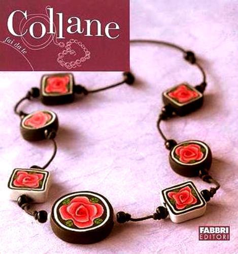 Collane. Manuale fai da te - Rilegato Ed. Fabbri
