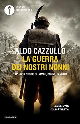 9788804718123 La guerra dei nostri nonni. 1915-1918: storie di u...nne, famiglie
