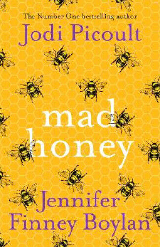 Mad Honey: The most compelling, challenging and contemporary novel you will