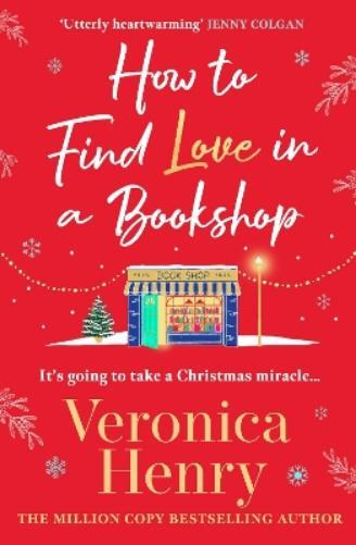 Veronica Henry How to Find Love in a Book Shop (Tascabile)