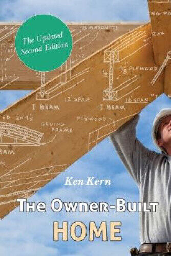 The Owner-Built Home by Kern, Ken