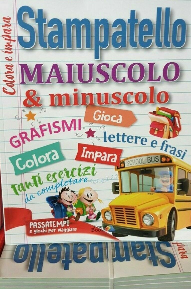 Stampatello, Maiuscolo e Minuscolo, Lettere e frasi con tanti esercizi, Colora