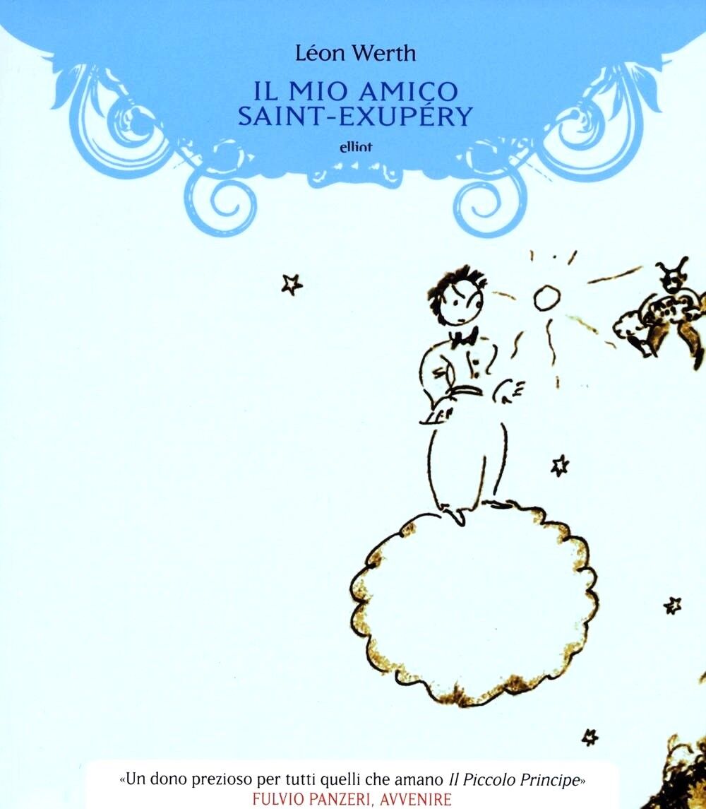 Il mio amico Saint-Exupéry. di Léon Werth - Ed. Elliot