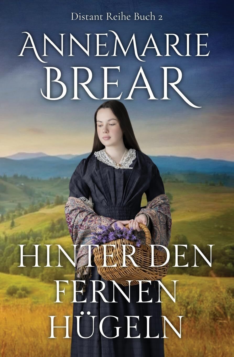 Annemarie Brear AnneMarie Brear Hinter den fernen Hügeln (Tascabile)