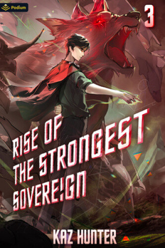 Rise of the Strongest Sovereign 3: A Post-Apocalyptic Litrpg (Rise of the