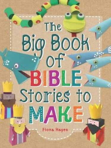 The Big Book of Bible Stories to Make by Hayes, Fiona