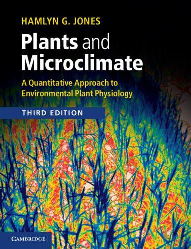 Plants and Microclimate: A Quantitative Approach to Environmental Plant