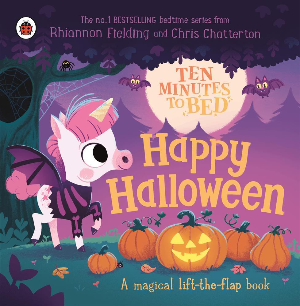 Ten minutes to bed: happy halloween!: a magical lift-the-flap book - Ladyb...