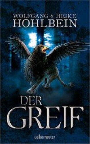 Der Greif [German] by Hohlbein, Wolfgang